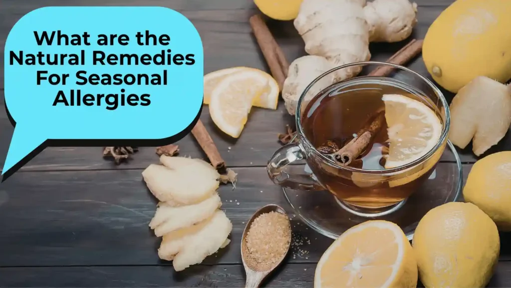 Natural Remedies For Seasonal Allergies