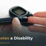 Is Diabetes a Disability? Here’s What You Should Know