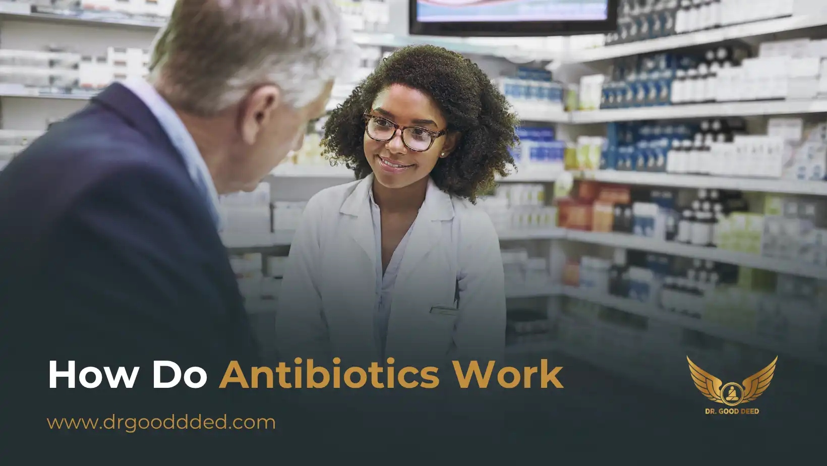How Do Antibiotics Work? A Complete Guide to Their Function, Types, and Proper Use