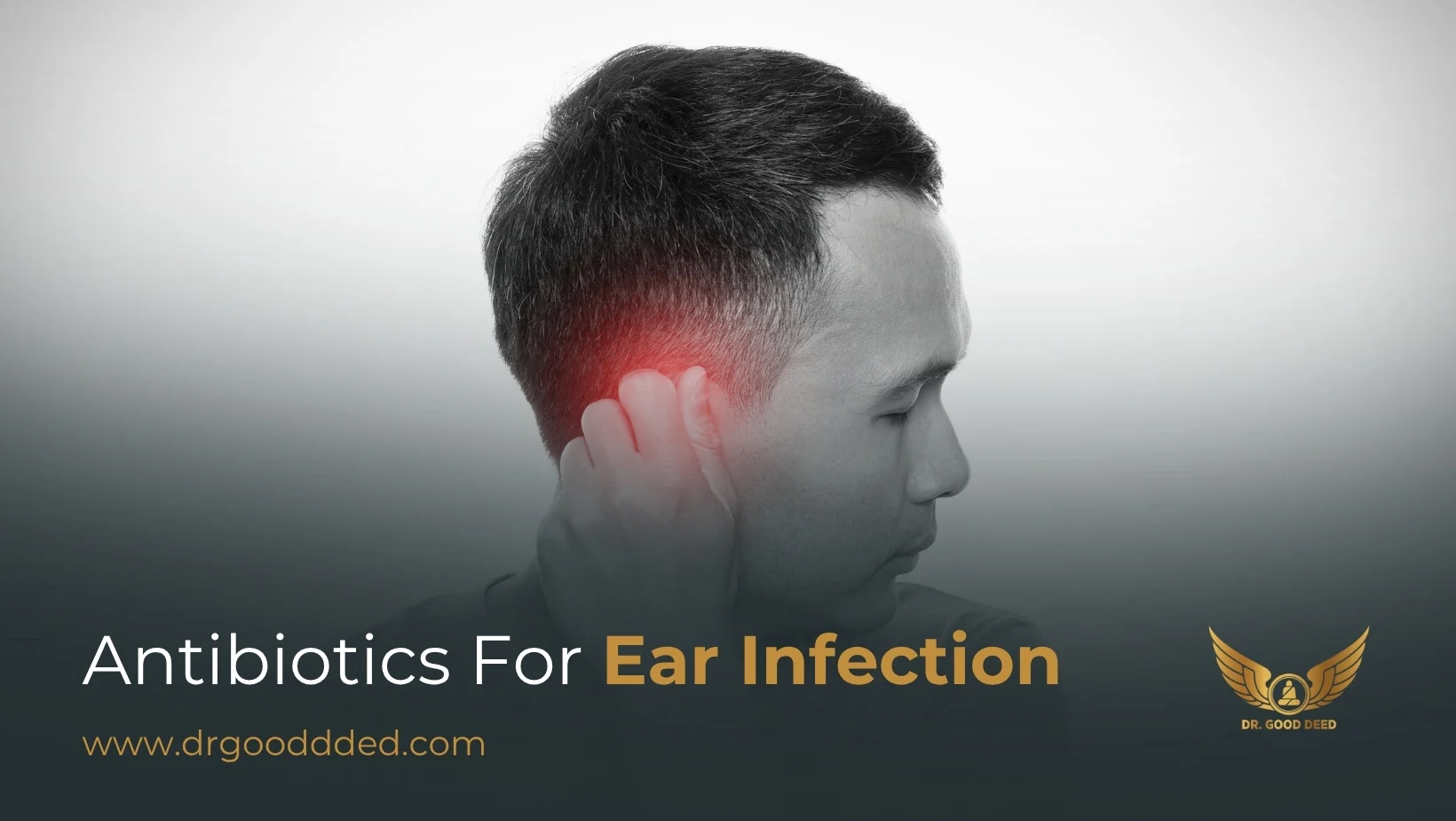 Antibiotics for Ear Infection: Types, Dosage, and When You Need Them