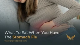 What to Eat When You Have the Stomach Flu