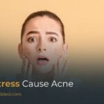 Can Stress Cause Acne? Symptoms, Causes, and Treatment