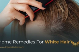 home remedies for white hair​