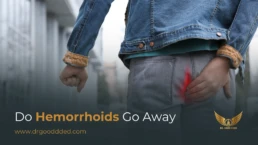 do hemorrhoids go away​