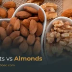 Walnuts vs. Almonds: Which Nut Is Healthier & Better For Your Goals?