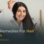 Home Remedies For Hair Growth: Natural Ways To Grow Hair Faster