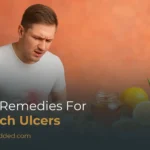 Home Remedies for Stomach Ulcers: Natural Ways to Soothe & Heal