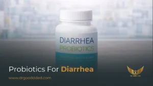 Probiotics For Diarrhea: Best Strains, Benefits & How They Work