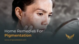 home remedies for pigmentation​