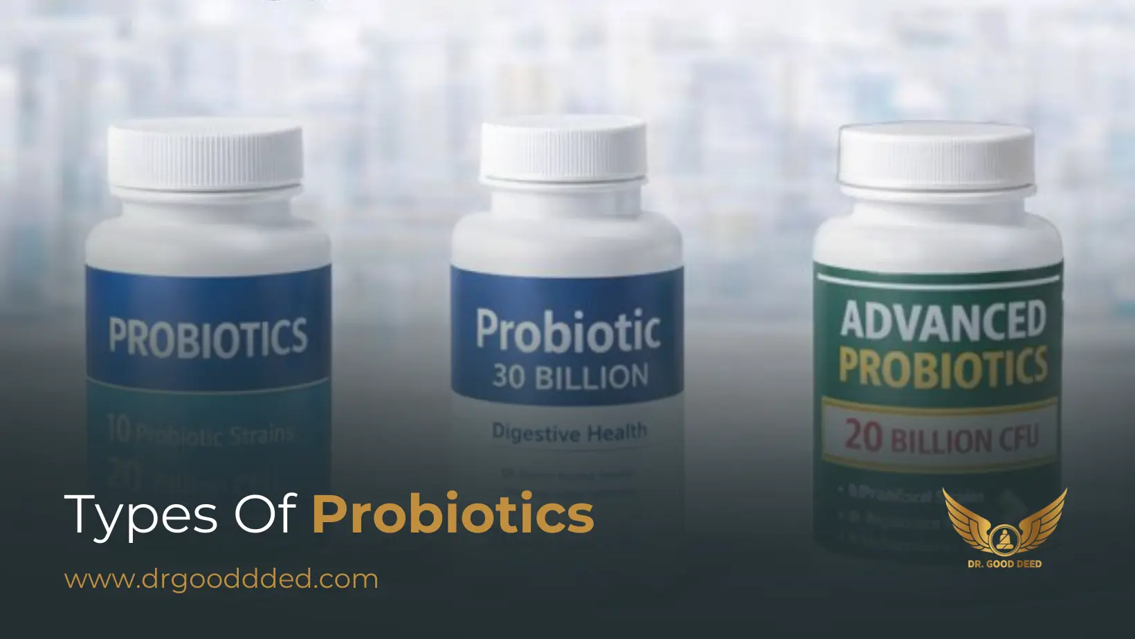 Types of Probiotics: Strains, Benefits & How to Choose the Right One