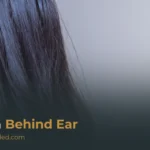 Pain Behind the Ear: Causes, Symptoms, Diagnosis, and Treatment