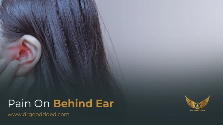 Pain Behind the Ear: Causes, Symptoms, Diagnosis, and Treatment