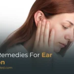 Home Remedies for Ear Infection: What Helps and What to Avoid