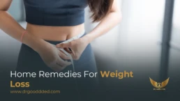 home remedies for weight loss​