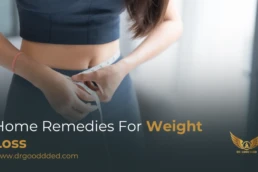 home remedies for weight loss​