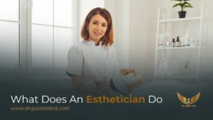 What Does an Esthetician Do? Roles, Duties, and Services Explained