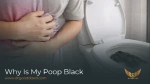 Why Is My Poop Black? Causes You Should Not Ignore