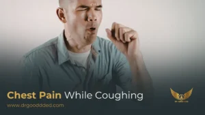 Chest Pain While Coughing: Possible Causes and What to Do