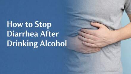 Diarrhea After Drinking Alcohol: Causes And Treatment