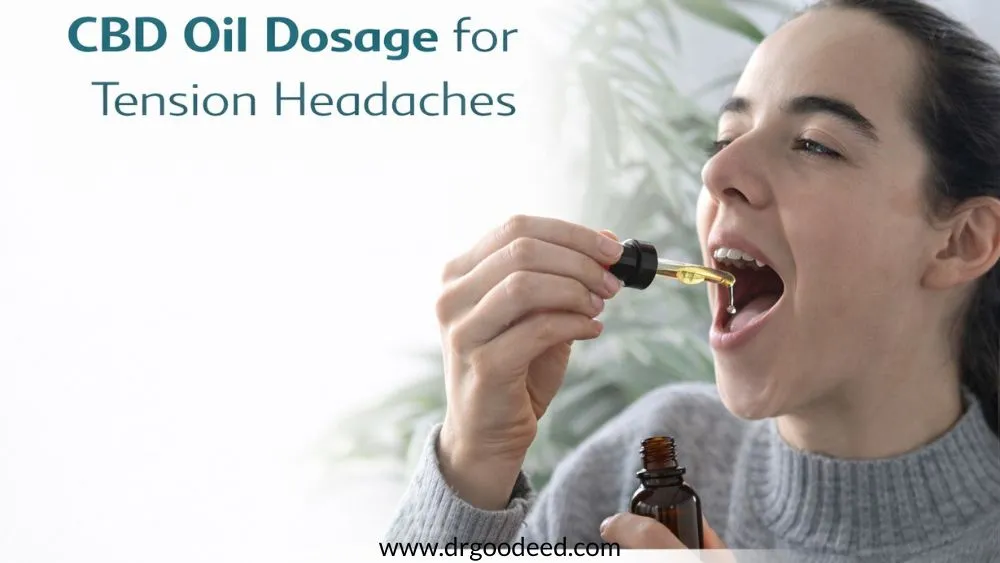 CBD Oil Dosage for Tension Headaches