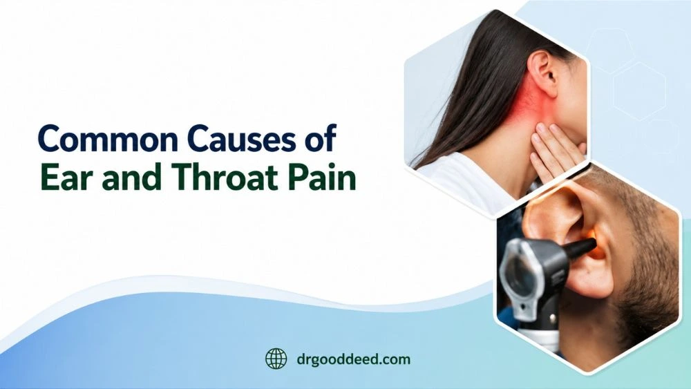 Common Causes of Ear and Throat Pain