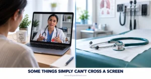 Telehealth vs in-person care what can't cross a screen